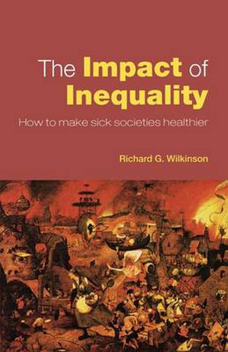 Cover image for The Impact of Inequality: How to Make Sick Societies Healthier