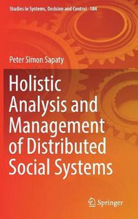 Cover image for Holistic Analysis and Management of Distributed Social Systems