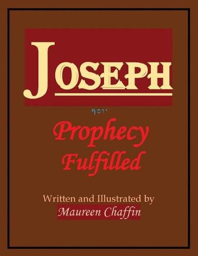 Cover image for Joseph: Prophecy Fulfilled