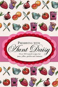 Cover image for Preserving with Aunt Daisy