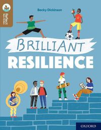 Cover image for Oxford Reading Tree TreeTops Reflect: Oxford Reading Level 18: Brilliant Resilience