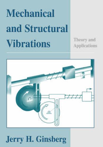 Cover image for Mechanical and Structural Vibrations: Theory and Applications