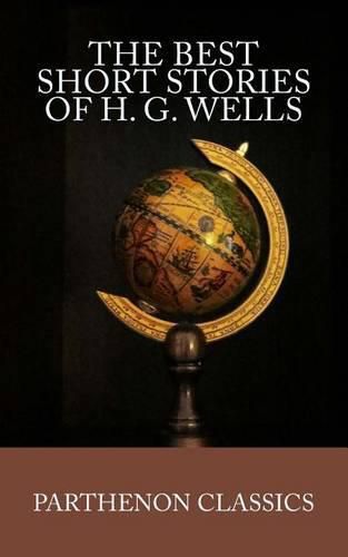 Cover image for The Best Short Stories of H.G. Wells