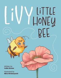 Cover image for Livy Little Honey Bee