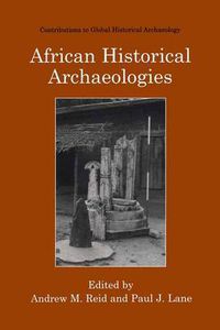 Cover image for African Historical Archaeologies