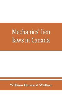 Cover image for Mechanics' lien laws in Canada