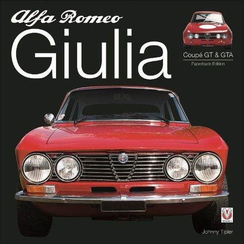 Cover image for Alfa Romeo Giulia GT & GTA: Paperback Edition