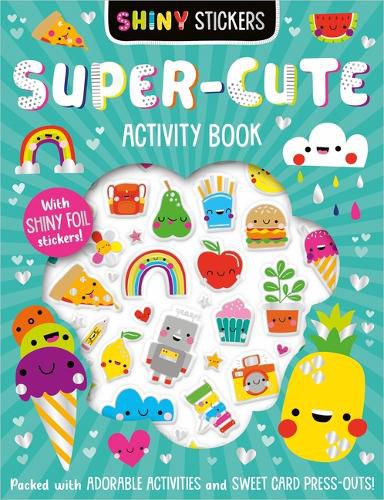 Cover image for Shiny Stickers Super-Cute Activity Book