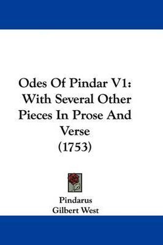 Odes of Pindar V1: With Several Other Pieces in Prose and Verse (1753)