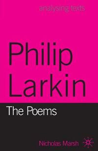 Cover image for Philip Larkin: The Poems