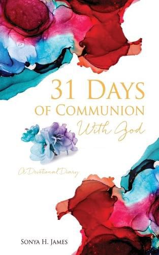 Cover image for 31 Days of Communion With God: A Devotional Diary