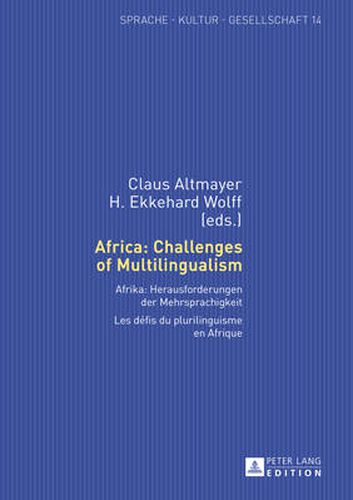 Cover image for Africa: Challenges of Multilingualism: Afrika: Herausforderungen der Mehrsprachigkeit. Les defis du plurilinguisme en Afrique