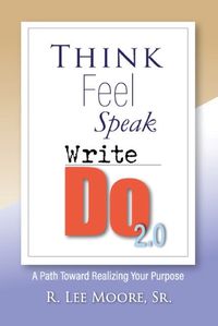 Cover image for Think Feel Speak Write- Do 2.0