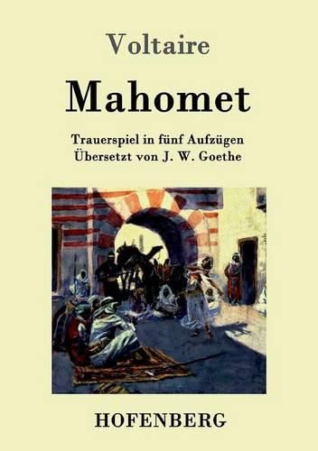 Cover image for Mahomet: Trauerspiel in funf Aufzugen