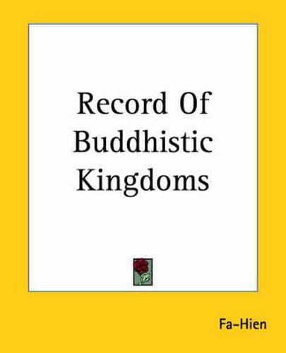 Cover image for Record Of Buddhistic Kingdoms
