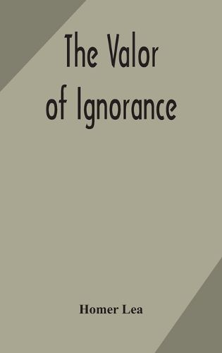 Cover image for The valor of ignorance