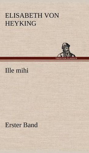 Cover image for Ille Mihi - Erster Band