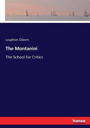 Cover image for The Montanini: The School for Critics