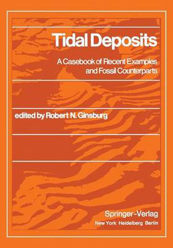 Cover image for Tidal Deposits: A Casebook of Recent Examples and Fossil Counterparts