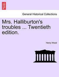 Cover image for Mrs. Halliburton's Troubles ... Twentieth Edition.