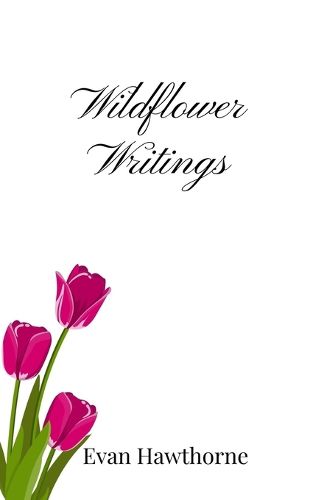 Cover image for Wildflower Writings