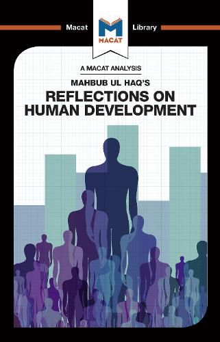An Analysis of Mahbub ul Haq's Reflections on Human Development: Reflections on Human Development