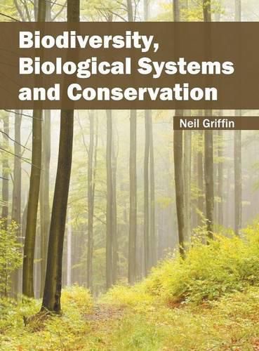 Cover image for Biodiversity, Biological Systems and Conservation