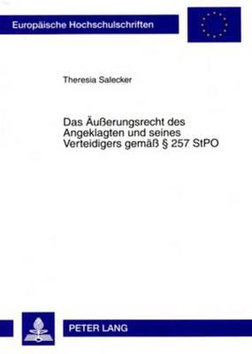 Cover image for Das Aeusserungsrecht Des Angeklagten Und Seines Verteidigers Gemaess  257 Stpo