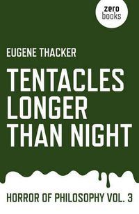 Cover image for Tentacles Longer Than Night - Horror of Philosophy vol. 3