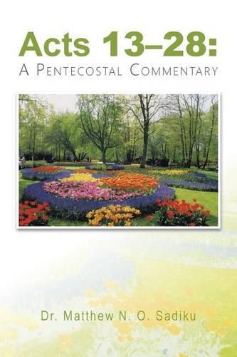 Acts 13-28: : A Pentecostal Commentary