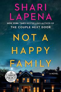 Cover image for Not a Happy Family: A Novel