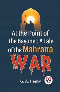 Cover image for At the Point of the Bayonet