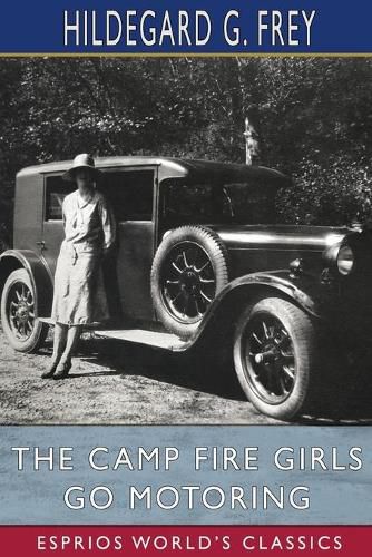 Cover image for The Camp Fire Girls Go Motoring (Esprios Classics)