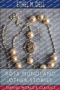 Cover image for Rosa Mundi and Other Stories (Esprios Classics)