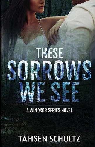 Cover image for These Sorrows We See