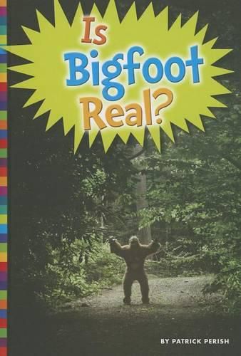 Cover image for Is Bigfoot Real?
