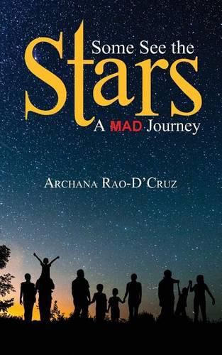 Cover image for Some See the Stars: A Mad Journey