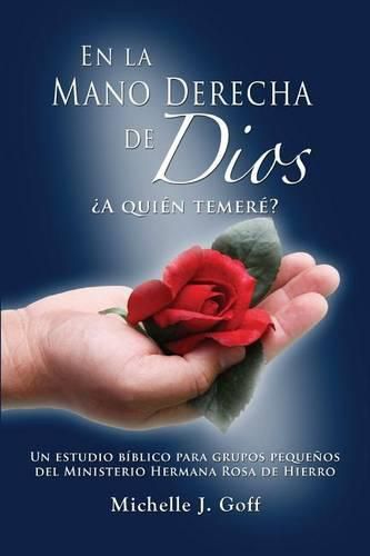 Cover image for En la mano derecha de Dios: ?A quien temere?