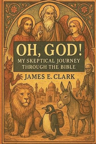 Cover image for Oh, God! My Skeptical Journey Through the Bible