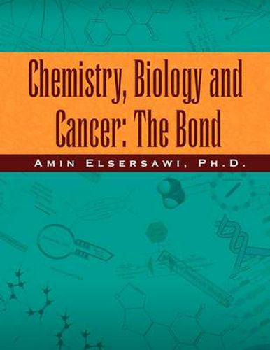 Cover image for Chemistry, Biology and Cancer: the Bond: The Bond