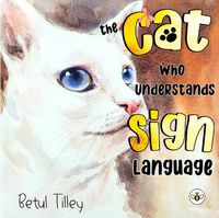 Cover image for The Cat Who Understands Sign Language