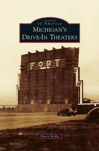 Cover image for Michigan's Drive-In Theaters