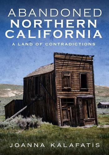 Cover image for Abandoned Northern California