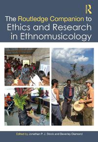 Cover image for The Routledge Companion to Ethics and Research in Ethnomusicology