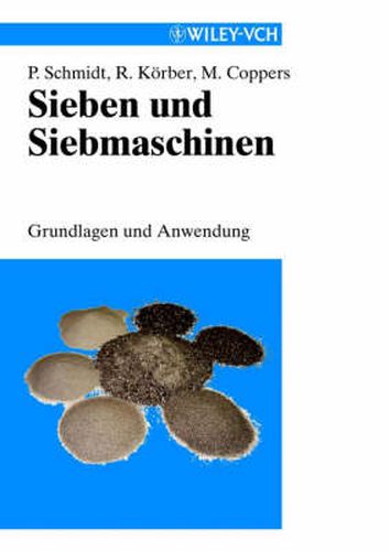 Cover image for Sieben und Siebmaschinen - Grundlagen und Anwedung