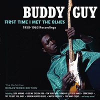Cover image for First Time I Met The Blues: 1958-63 Recordings