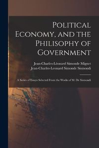 Cover image for Political Economy, and the Philisophy of Government