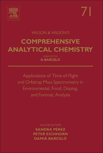 Applications of Time-of-Flight and Orbitrap Mass Spectrometry in Environmental, Food, Doping, and Forensic Analysis