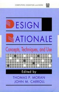 Cover image for Design Rationale: Concepts, Techniques, and Use