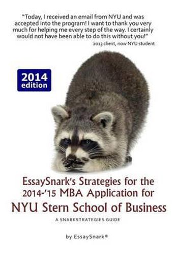 Cover image for EssaySnark's Strategies for the 2014-'15 MBA Application for NYU Stern School of Business: A SnarkStrategies Guide